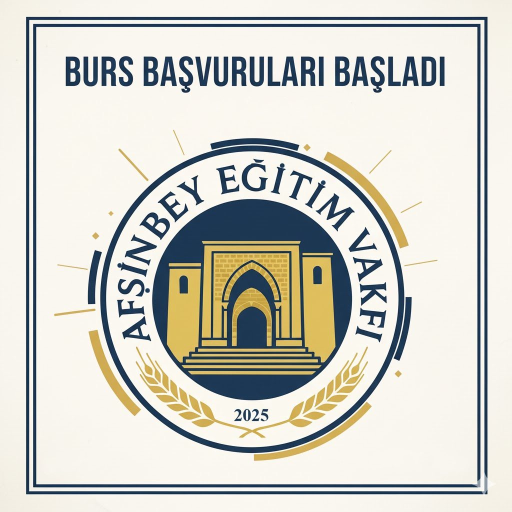 Afşinbey Eğitim Vakfı Burs Başvuruları